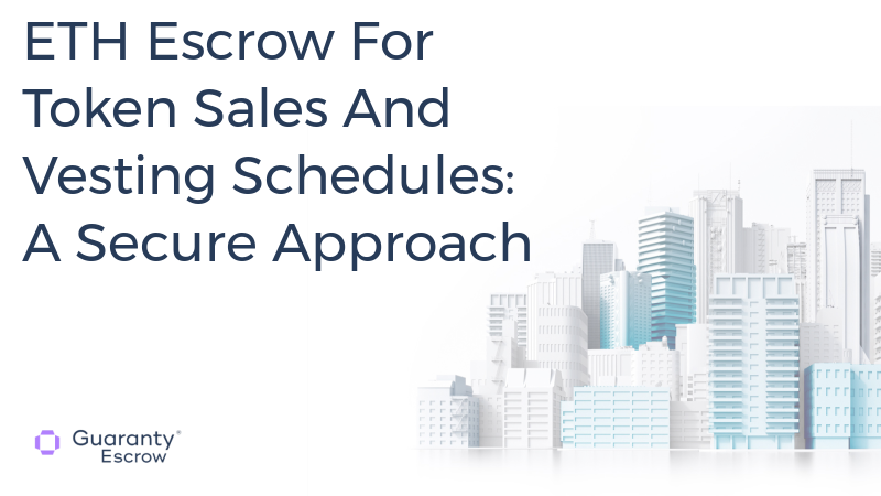 ETH Escrow For Token Sales And Vesting Schedules