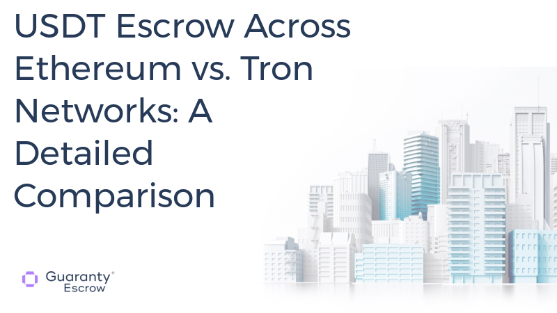 USDT Escrow Across Ethereum vs. Tron Networks
