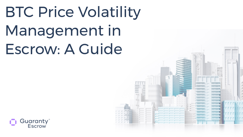 BTC Price Volatility Management In Escrow