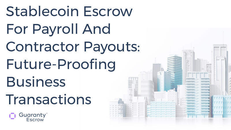 Stablecoin Escrow For Payroll And Contractor Payouts