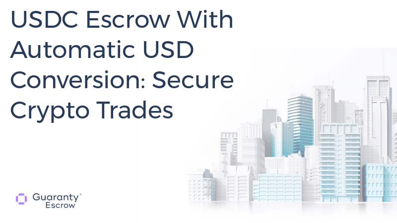 USDC Escrow With Automatic USD Conversion