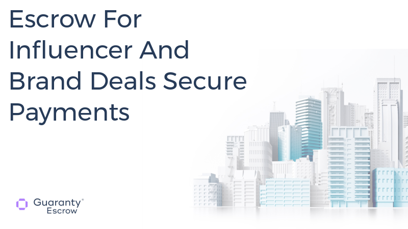 Escrow For Influencer And Brand Deals Secure Payments.jpg