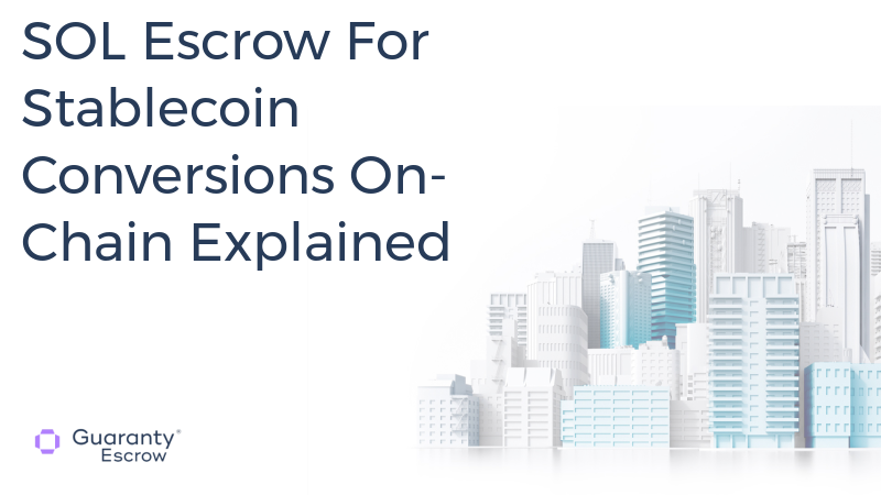 SOL Escrow For Stablecoin Conversions On-Chain Explained.jpg