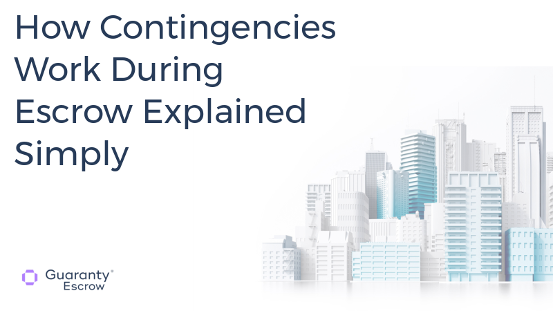How Contingencies Work During Escrow Explained Simply.jpg