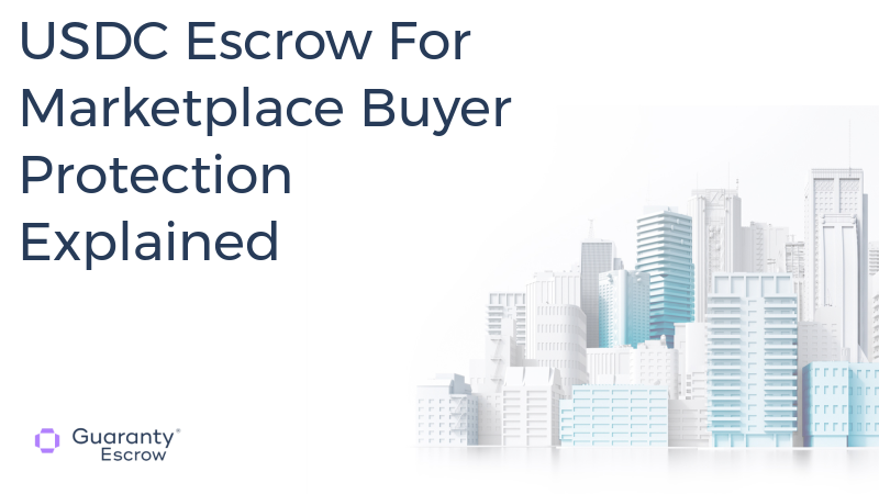 USDC Escrow For Marketplace Buyer Protection Explained.jpg