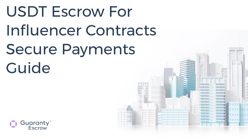 USDT Escrow For Influencer Contracts Secure Payments Guide.jpg