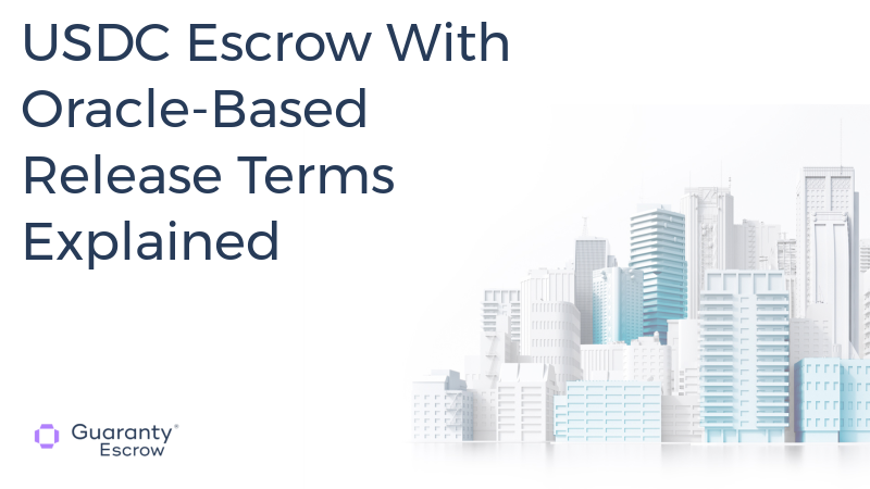 USDC Escrow With Oracle-Based Release Terms Explained.jpg
