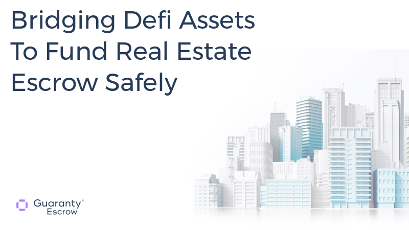 Bridging Defi Assets To Fund Real Estate Escrow Safely.jpg